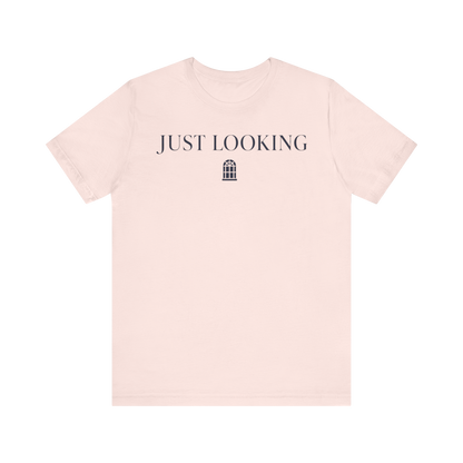 "Just Looking" T-Shirt