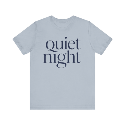 "Quiet Night" T-Shirt