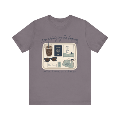 "Romanticizing the Layovers" T-Shirt