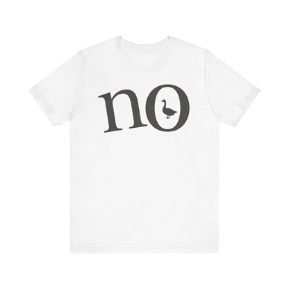 "No" Duck T-Shirt
