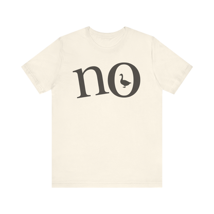 "No" Duck T-Shirt