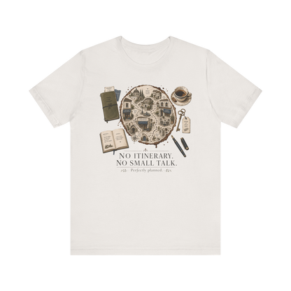 "No Itinerary, No Small Talk" Map T-Shirt