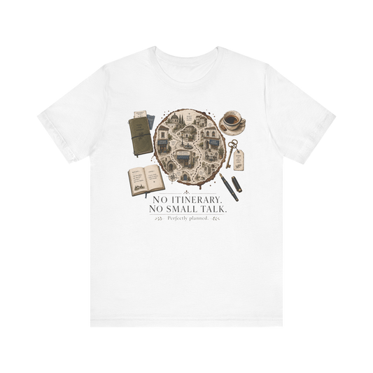 "No Itinerary, No Small Talk" Map T-Shirt