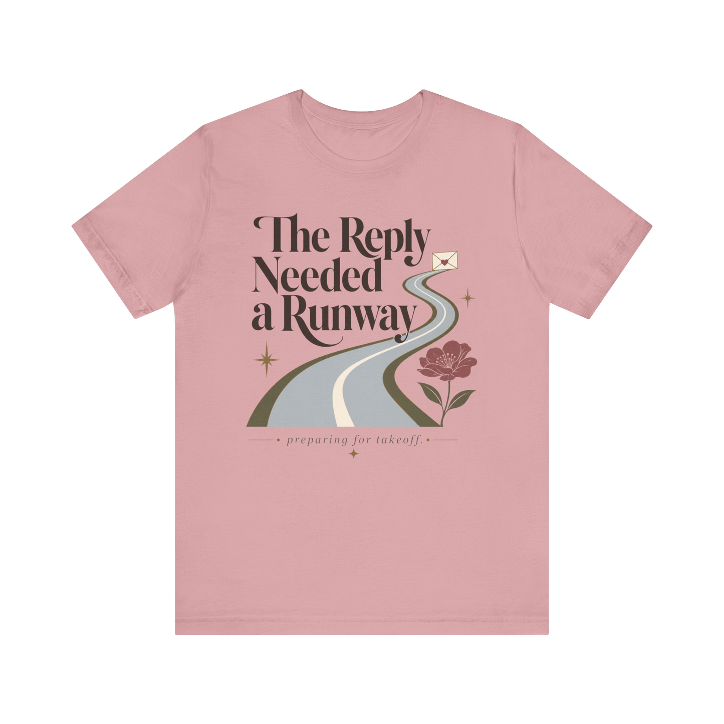 "The Reply Needed A Runway" T-Shirt