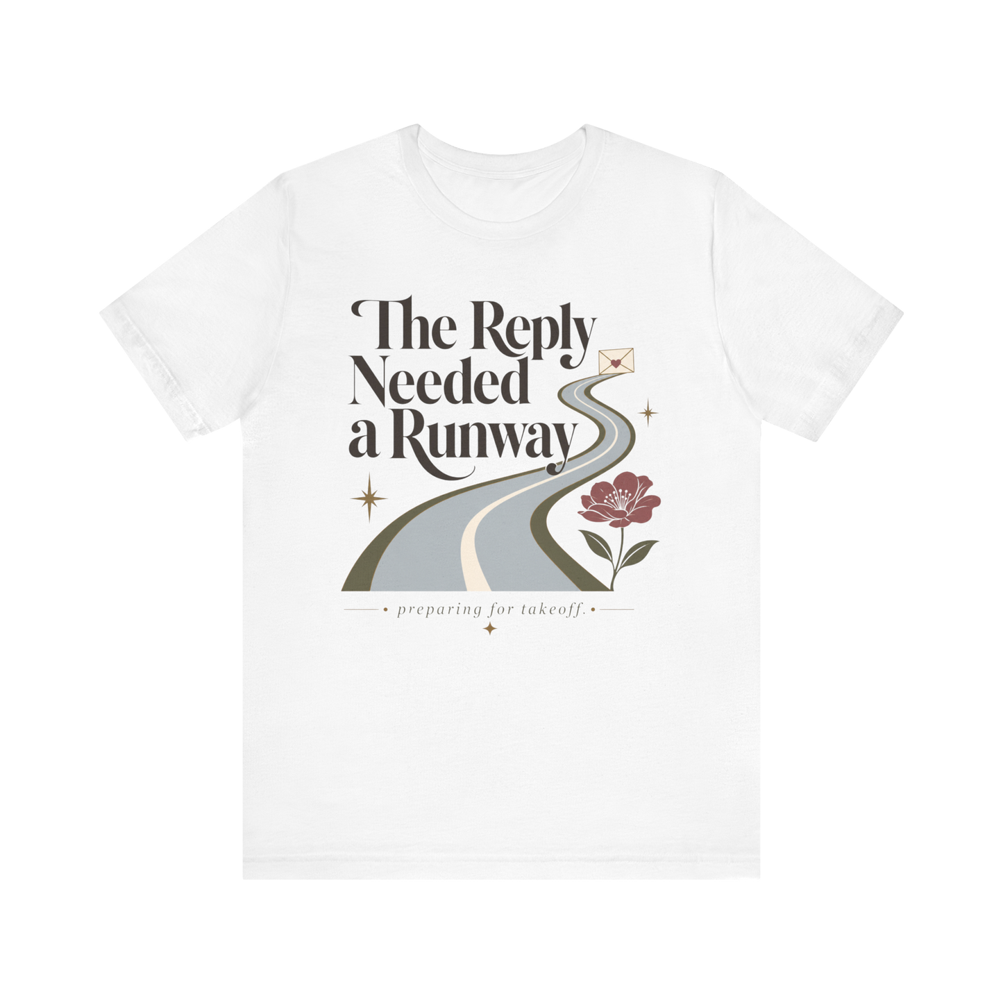 "The Reply Needed A Runway" T-Shirt