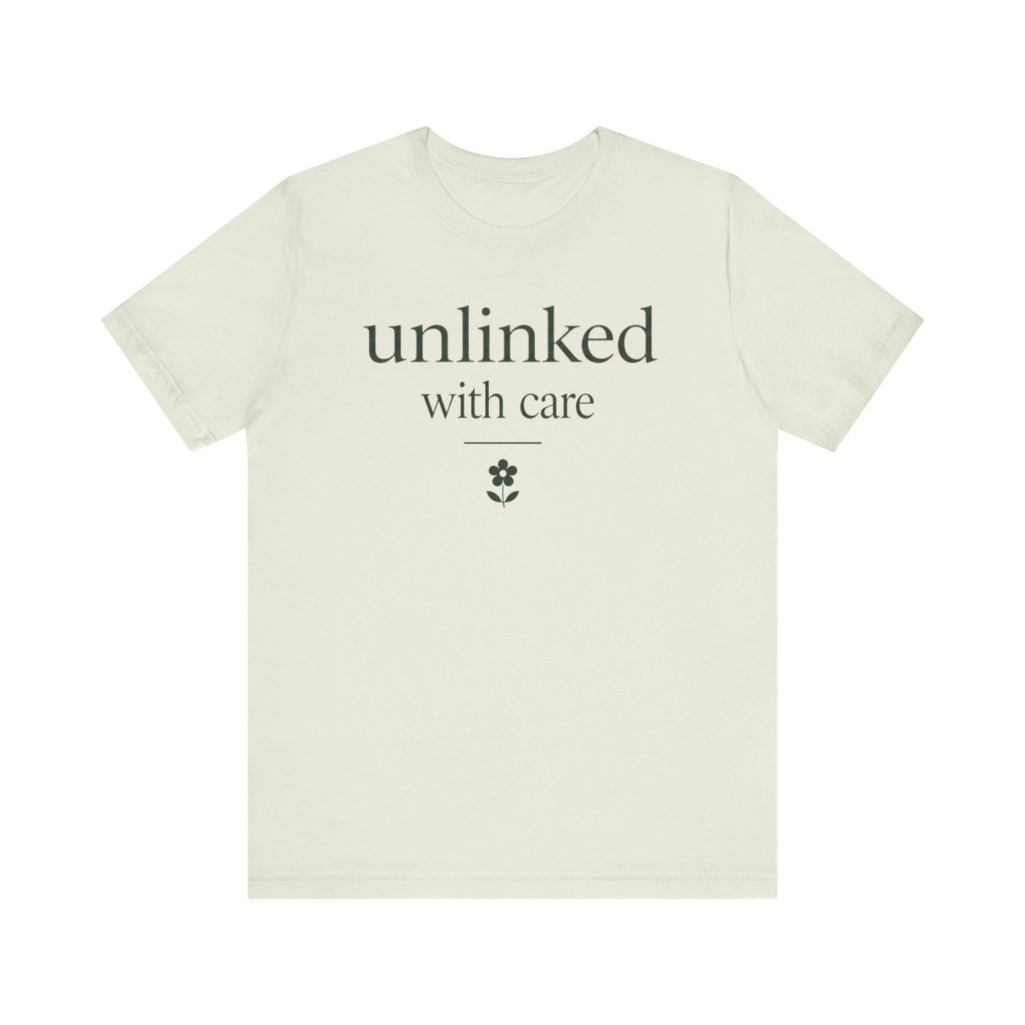 "Unlinked With Care" T-Shirt
