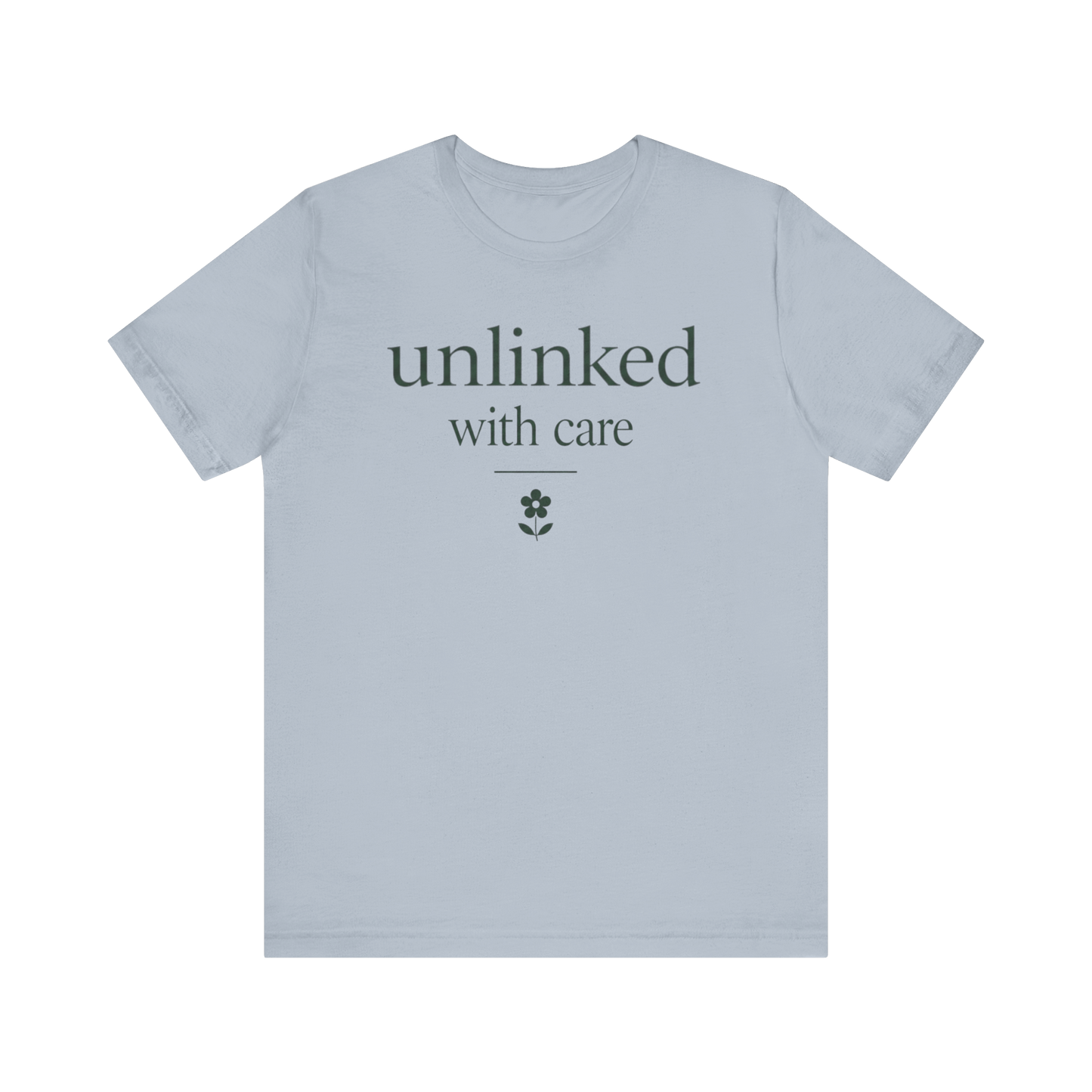 "Unlinked With Care" T-Shirt