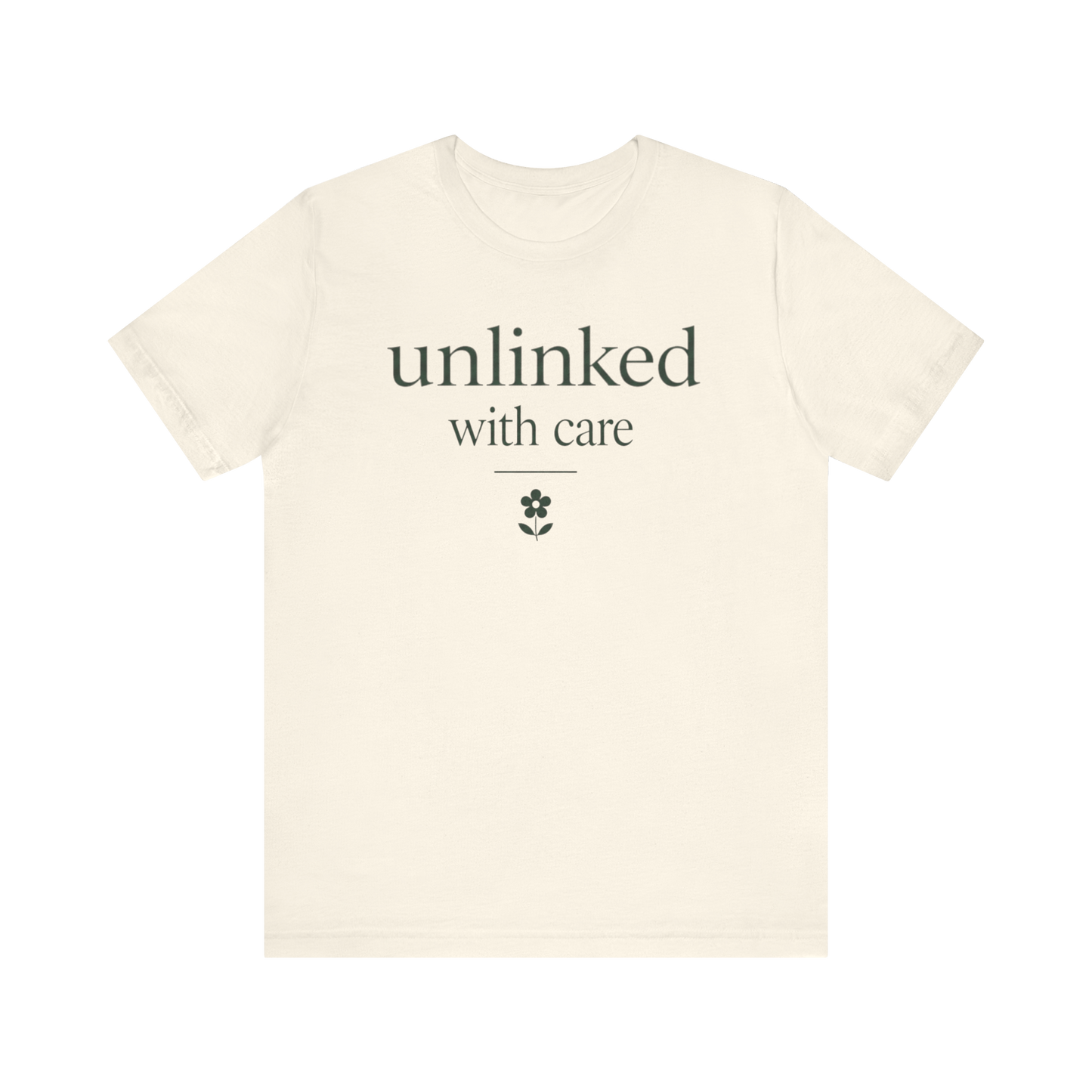 "Unlinked With Care" T-Shirt