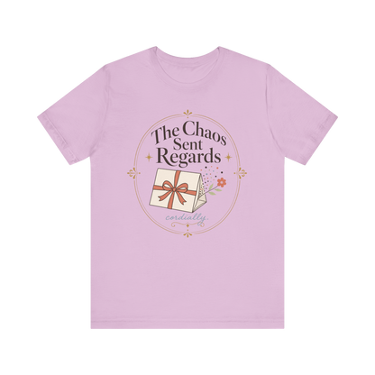 "The Chaos Sent Regards" T-Shirt