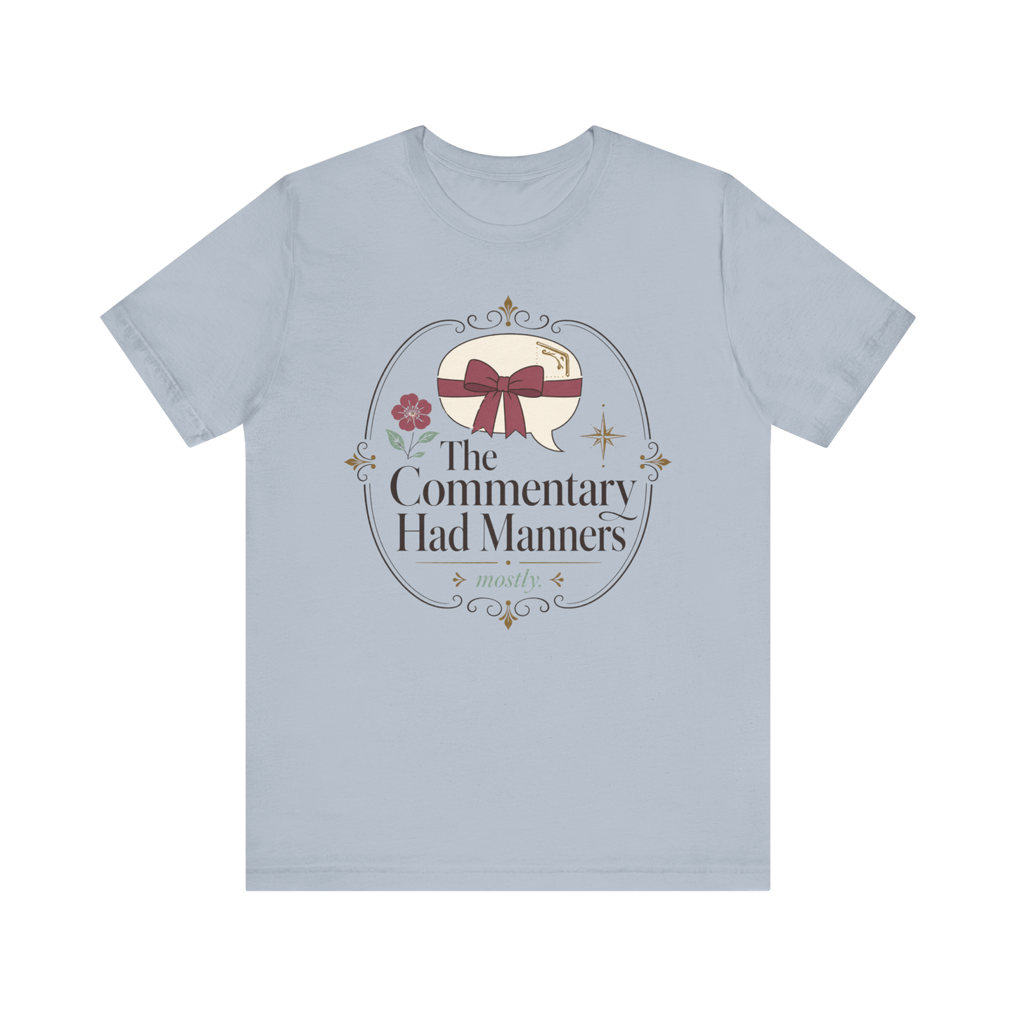 "The Commentary Had Manners" T-Shirt