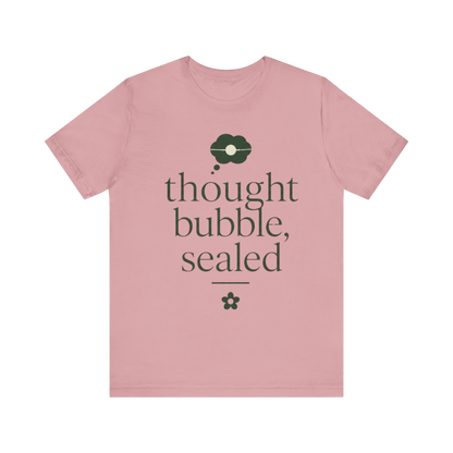 "Thought Bubble Sealed" T-Shirt