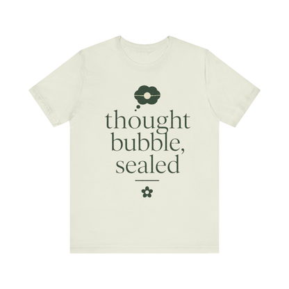 "Thought Bubble Sealed" T-Shirt