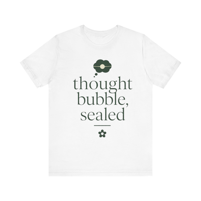 "Thought Bubble Sealed" T-Shirt