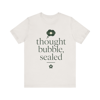 "Thought Bubble Sealed" T-Shirt