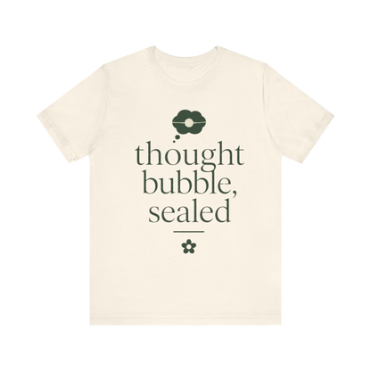"Thought Bubble Sealed" T-Shirt