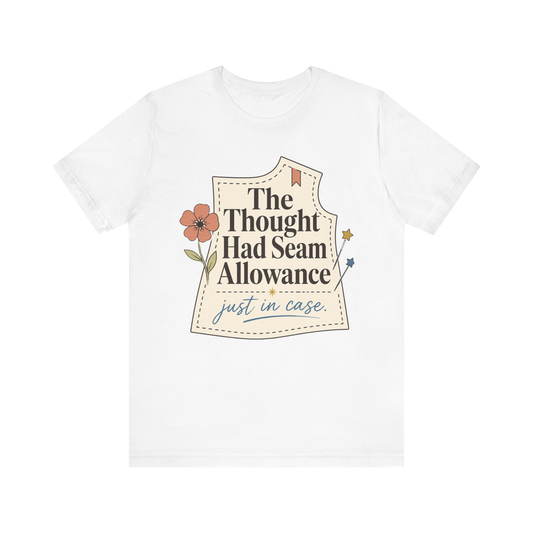 Camiseta "La idea tenía margen de costura"