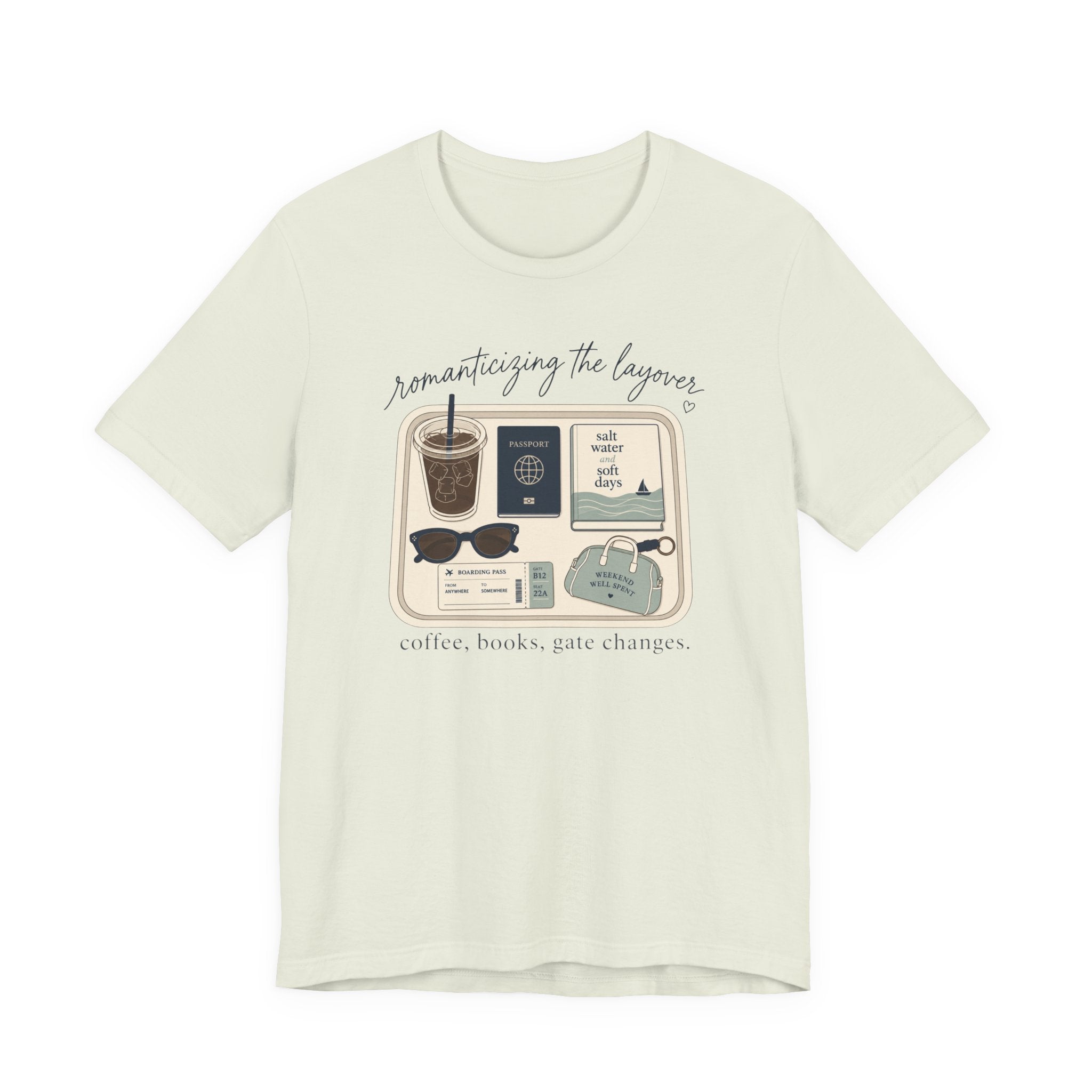 "Romanticizing the Layovers" T-Shirt