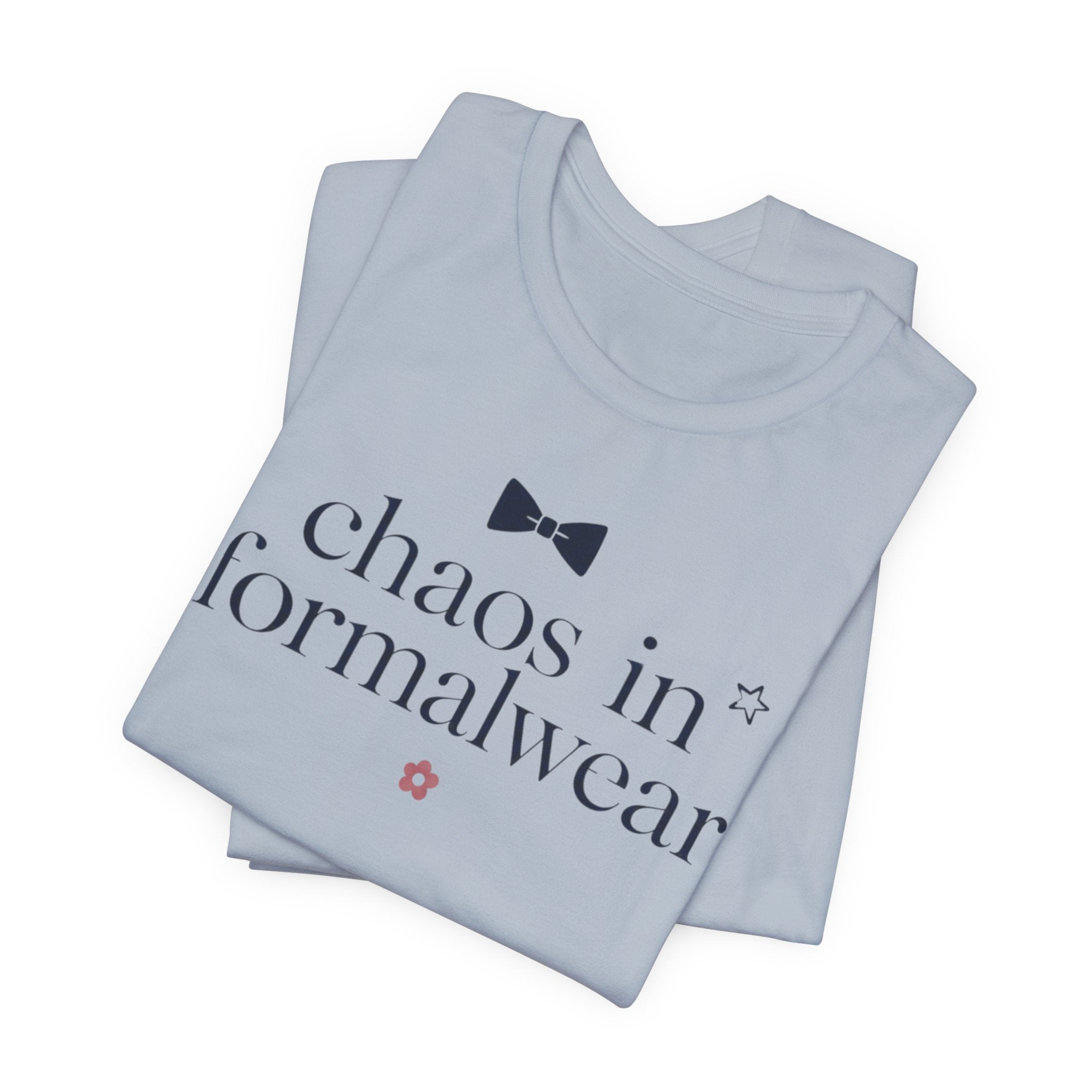 "Chaos In Formalwear" T-Shirt