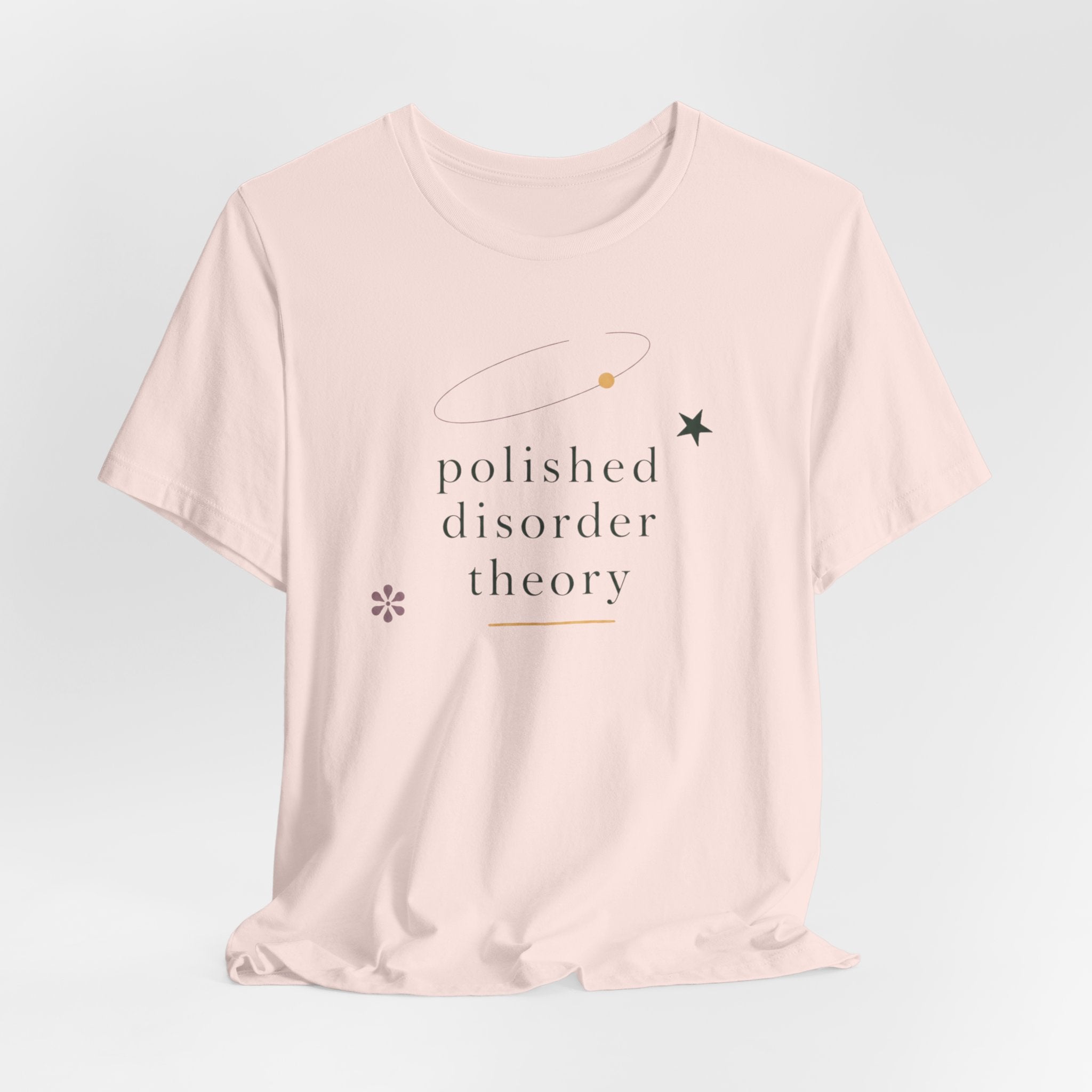 "Polished Disorder Theory" T-Shirt