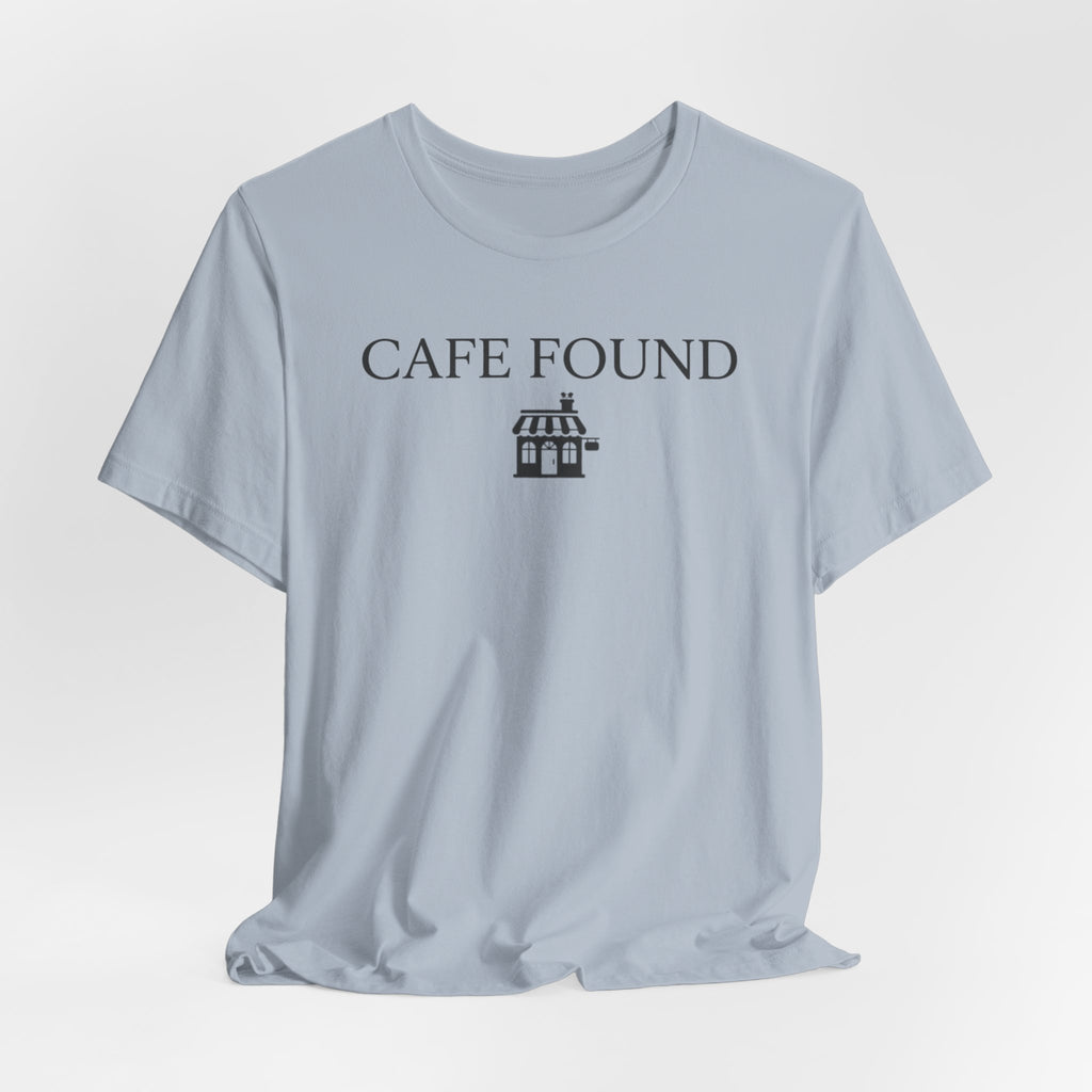 "Café Found" Shoppe T-Shirt