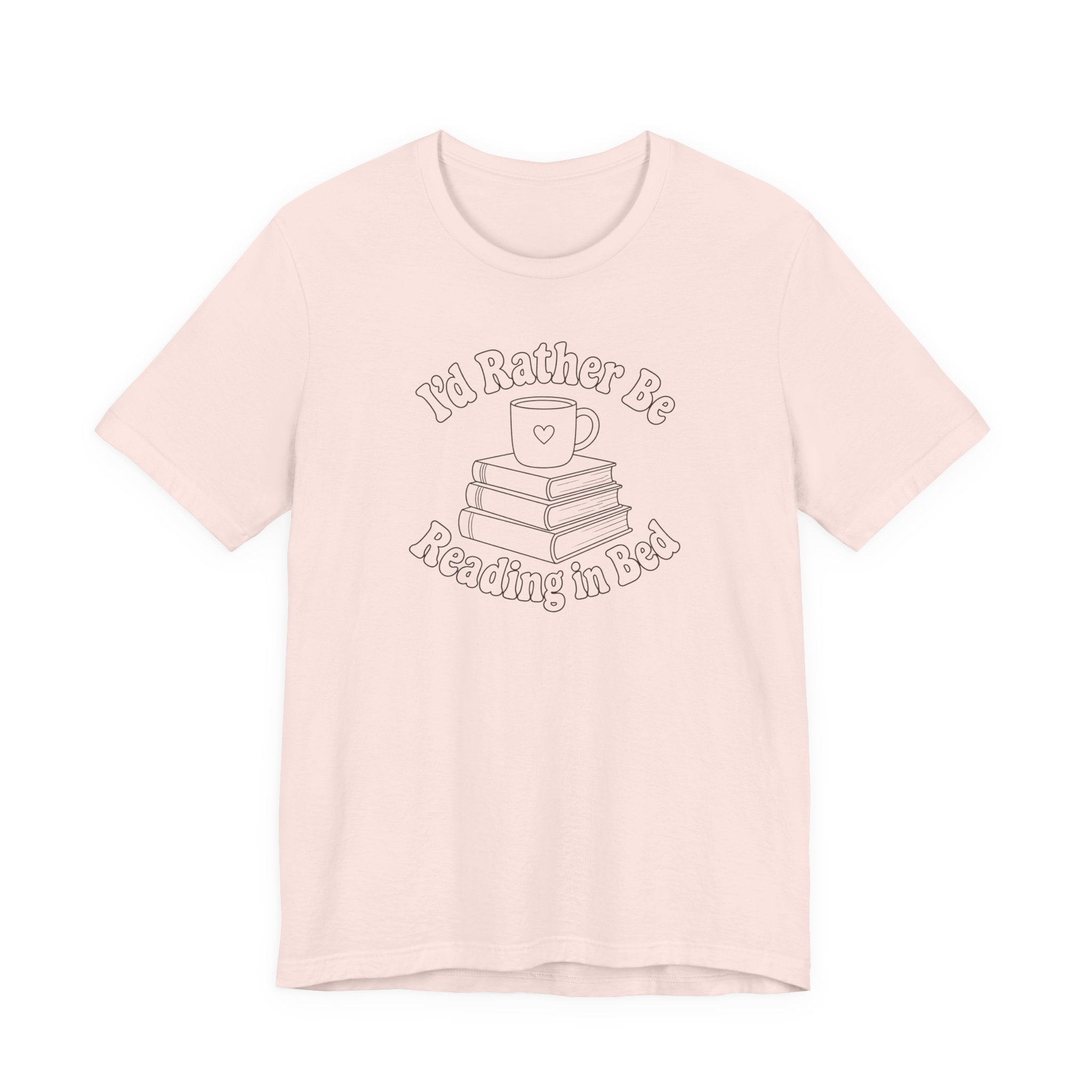 "I'd Rather Be Reading In Bed"