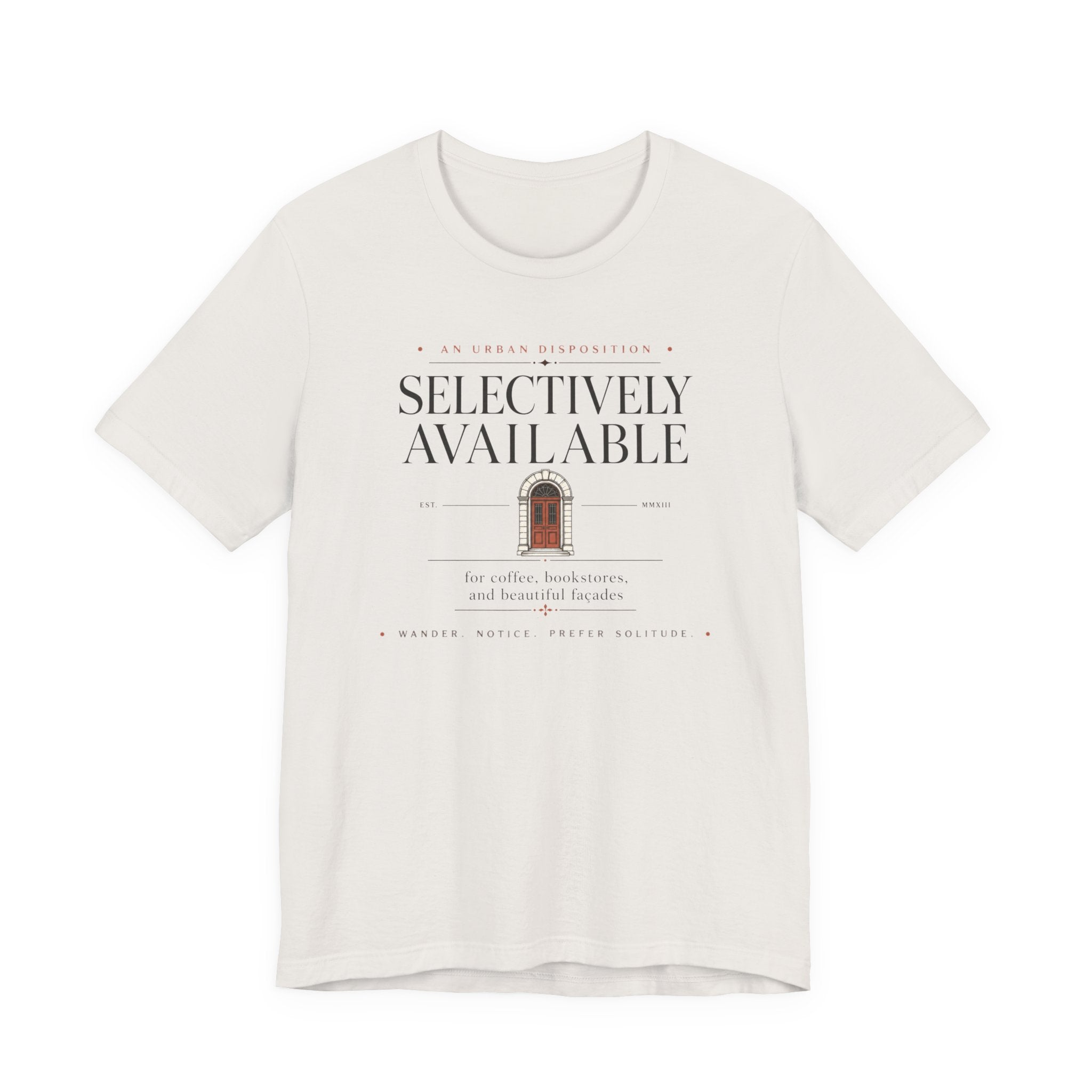 "Selectively Available" T-Shirt