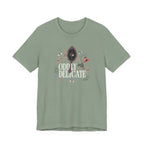"Oddly Delicate" T-Shirt