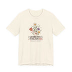 "Currently In Bloom-ish" T-Shirt