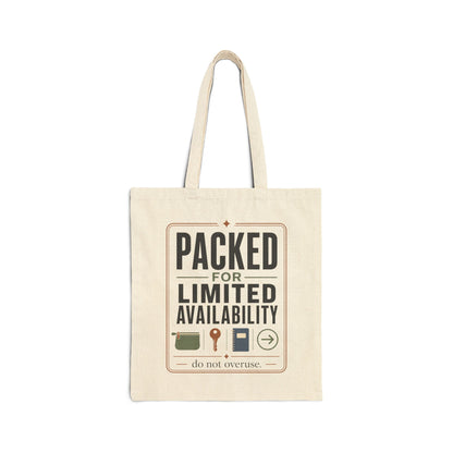 "Packed For Limited Availability" Tote