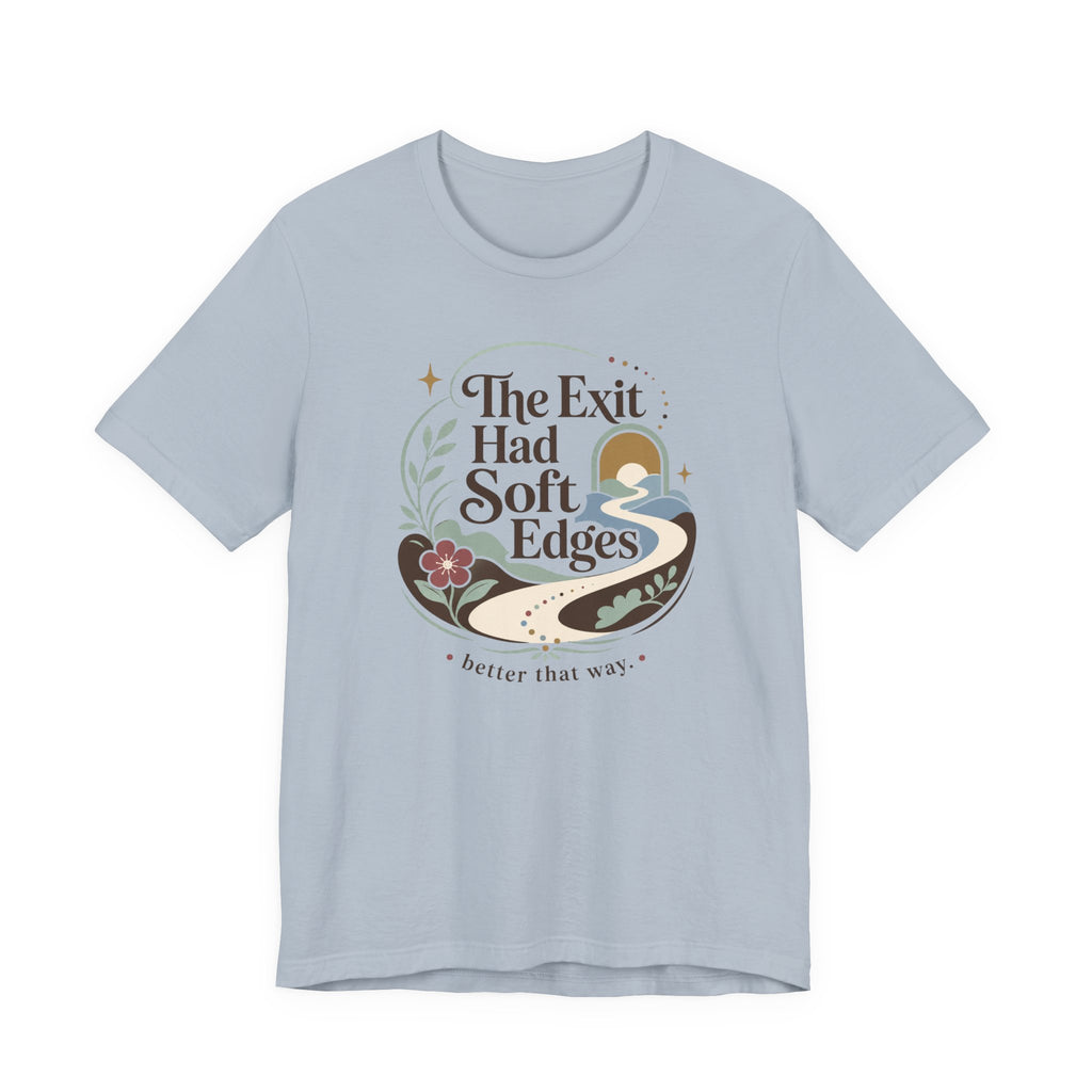 "The Exit had Soft Edges" T-Shirt