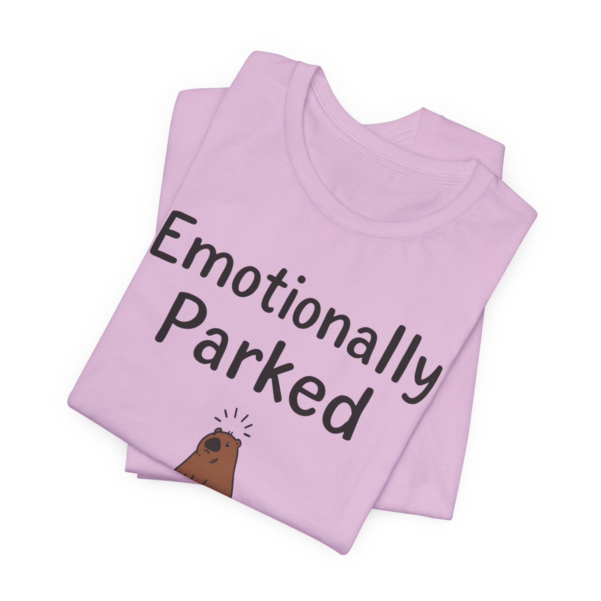 "Emotionally Parked" T-Shirt