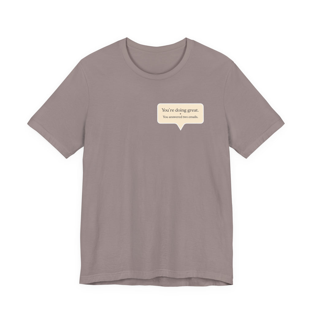 "You're Doing Great" T-Shirt
