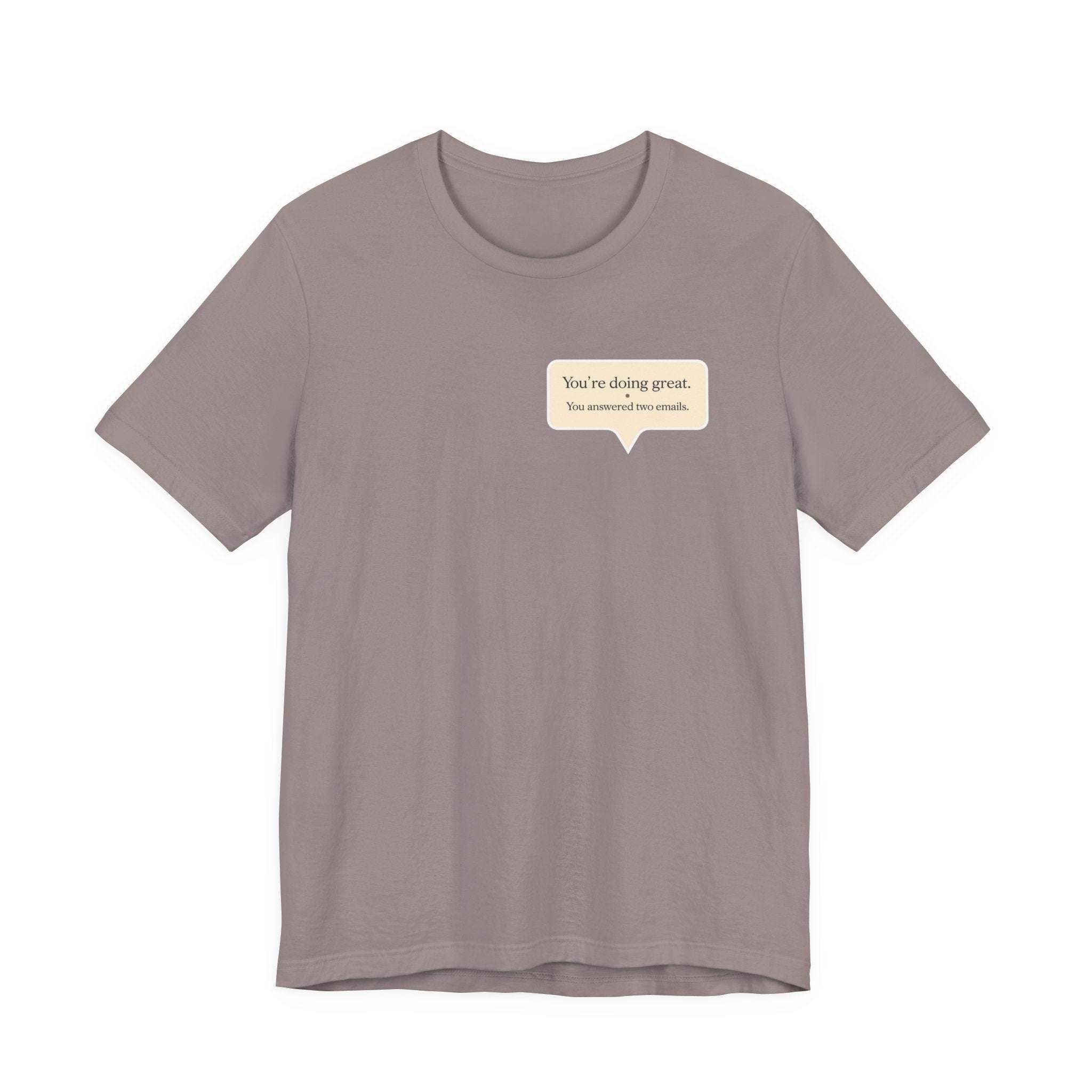 "You're Doing Great" T-Shirt
