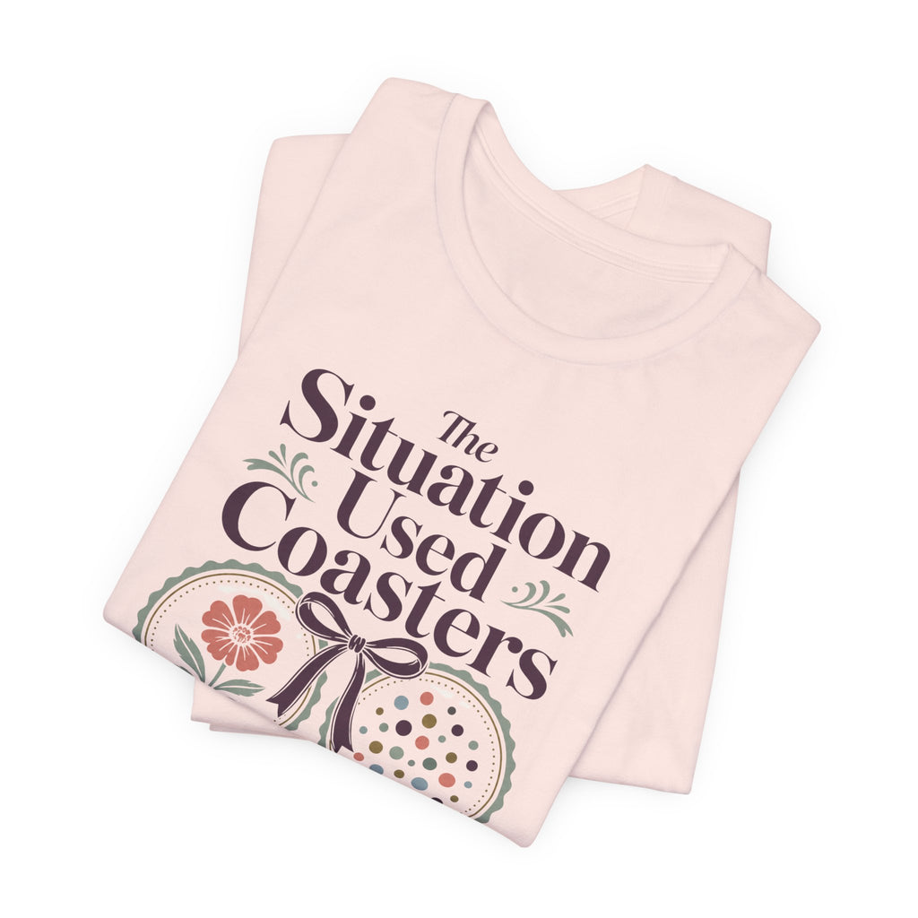 "The Situation Used Coasters" T-Shirt