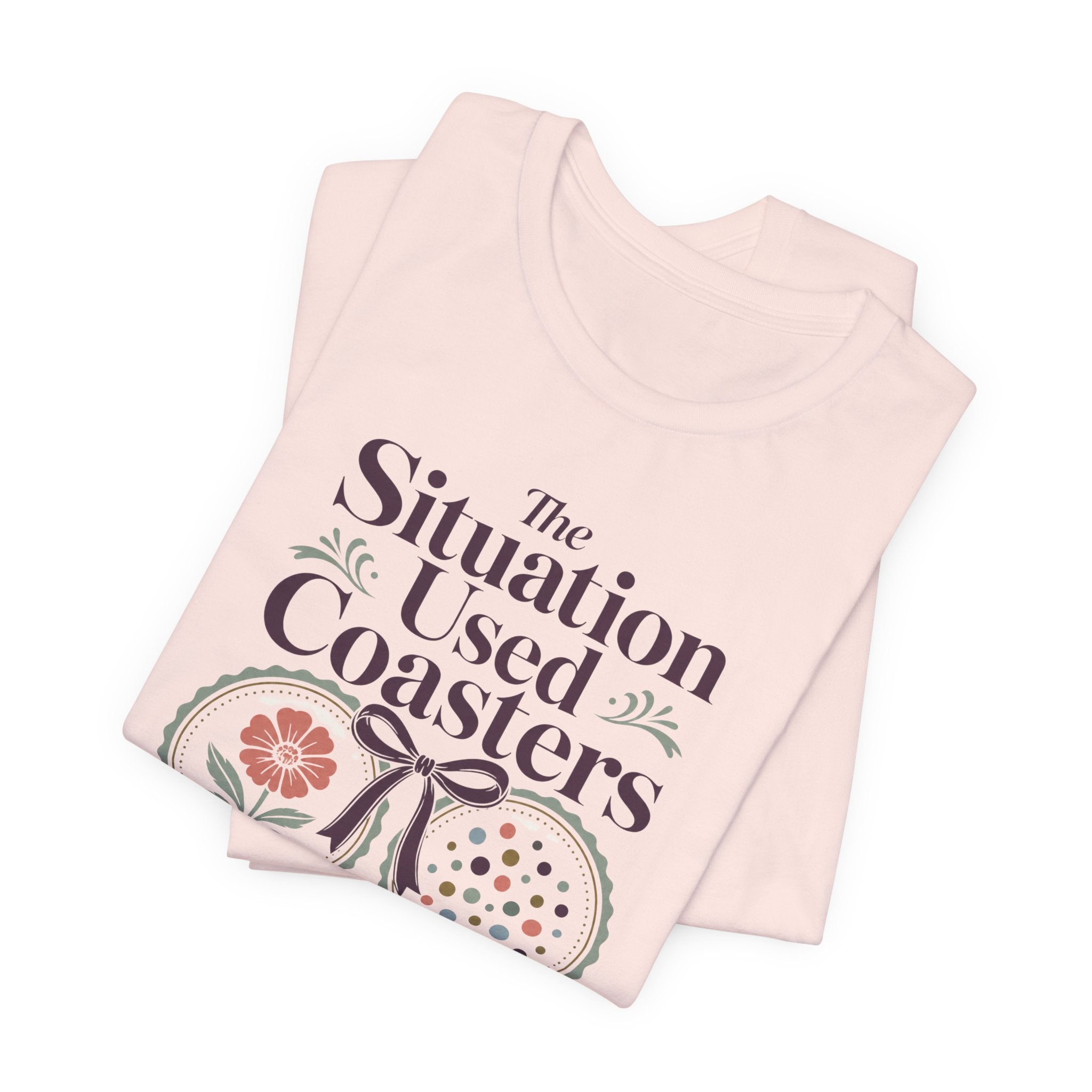"The Situation Used Coasters" T-Shirt