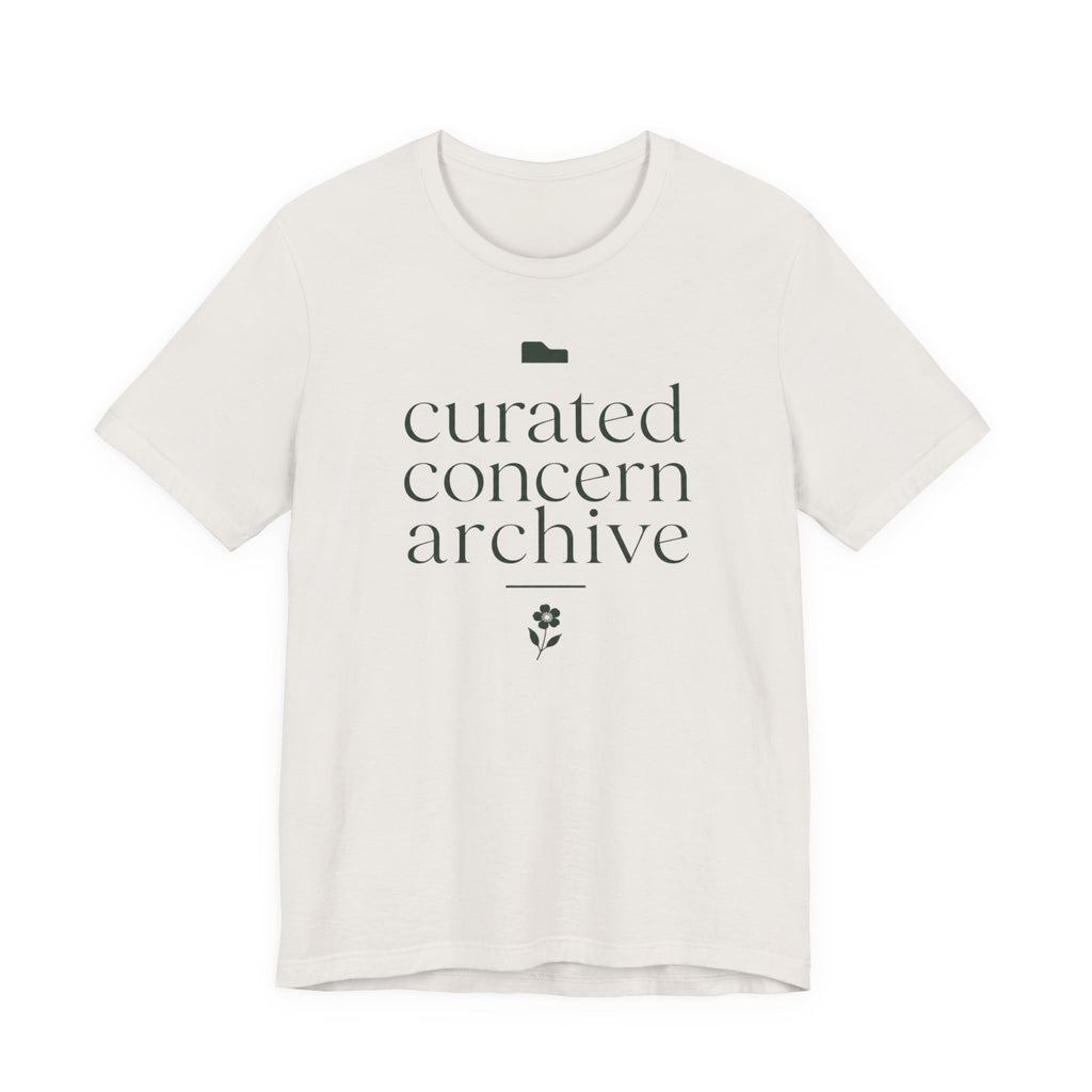 "Curated Concern Archive" T-Shirt