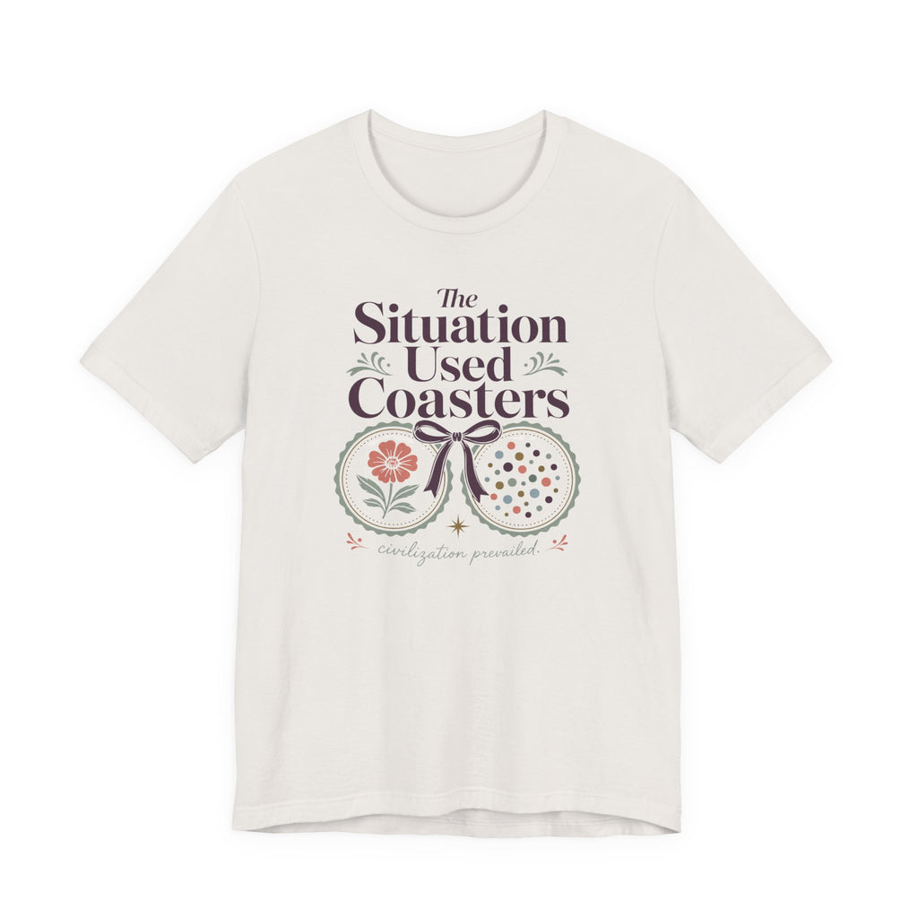 "The Situation Used Coasters" T-Shirt