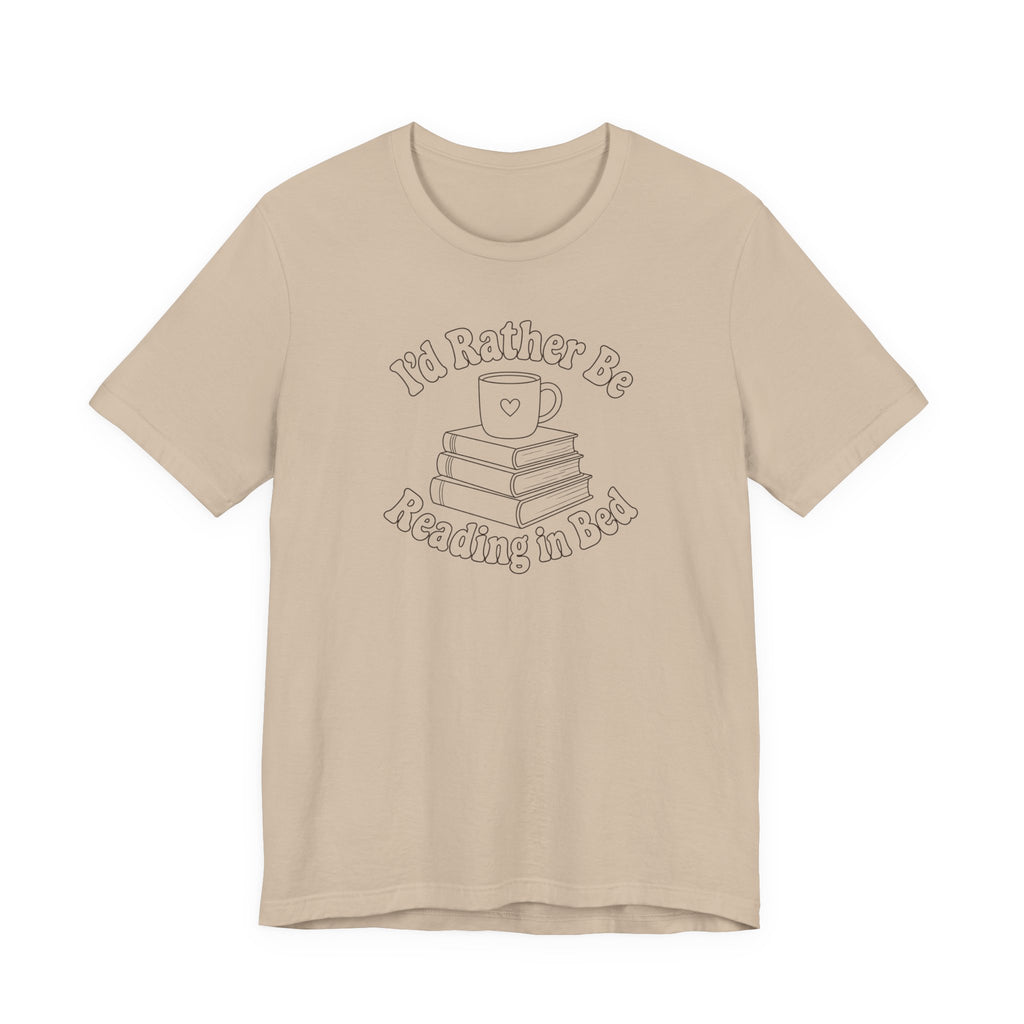 "I'd Rather Be Reading In Bed"