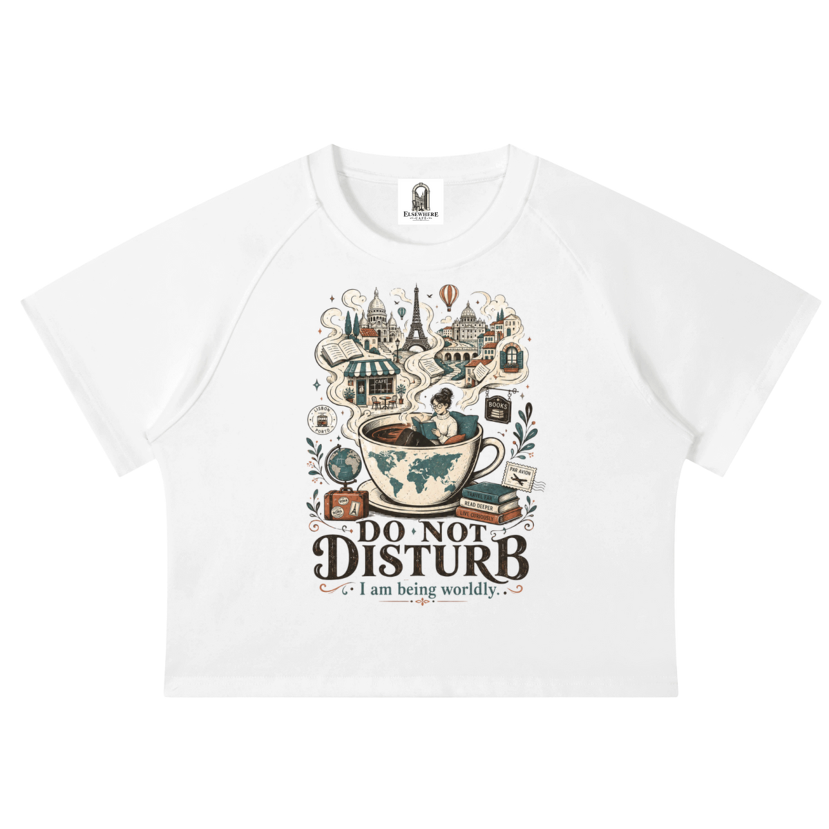 "Do Not Disturb, I'm Being Worldly" Crop T-Shirt