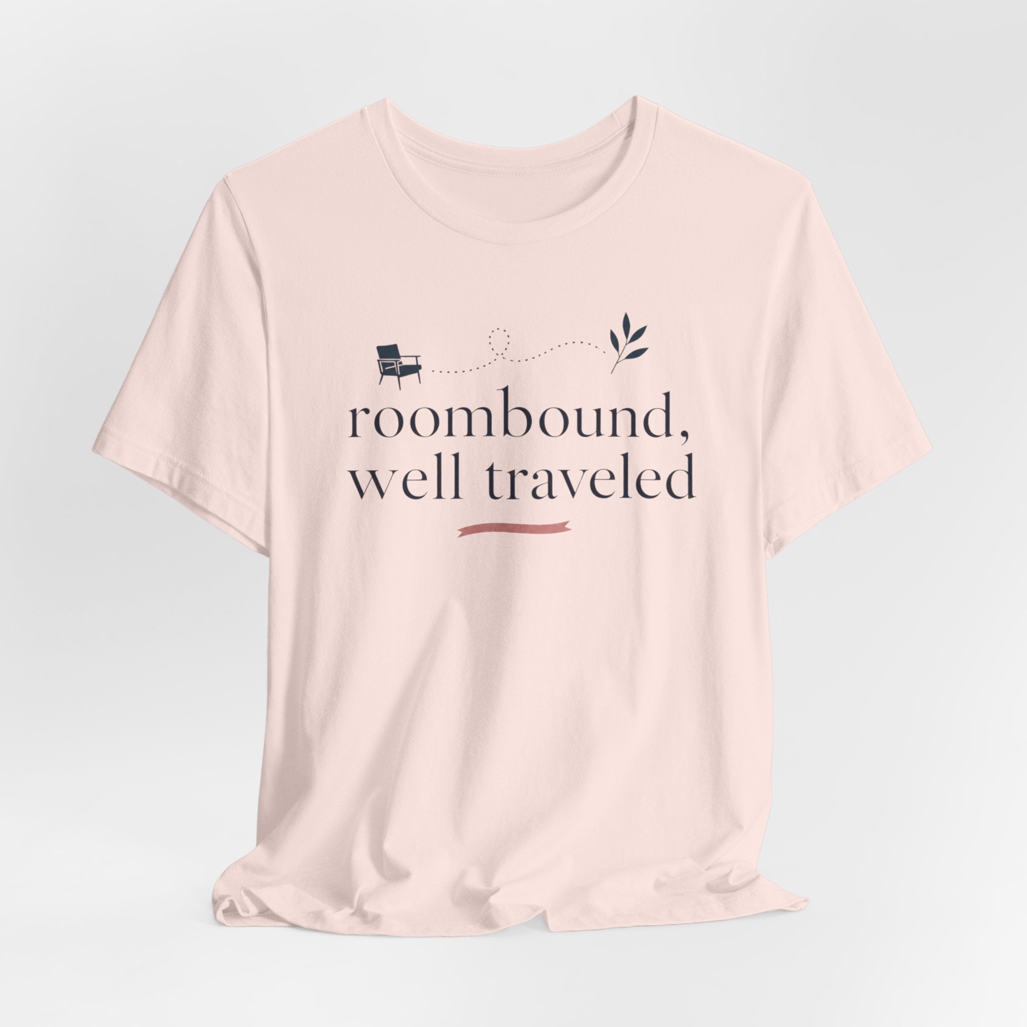 "Roombound Well Traveled " T-Shirt