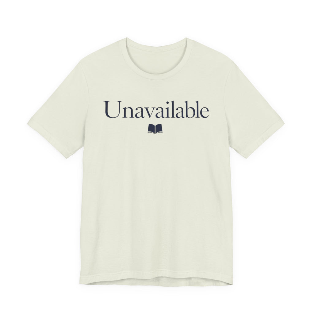 "Unavailable" T-Shirt