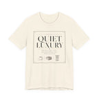 "Quiet Luxury" T-Shirt