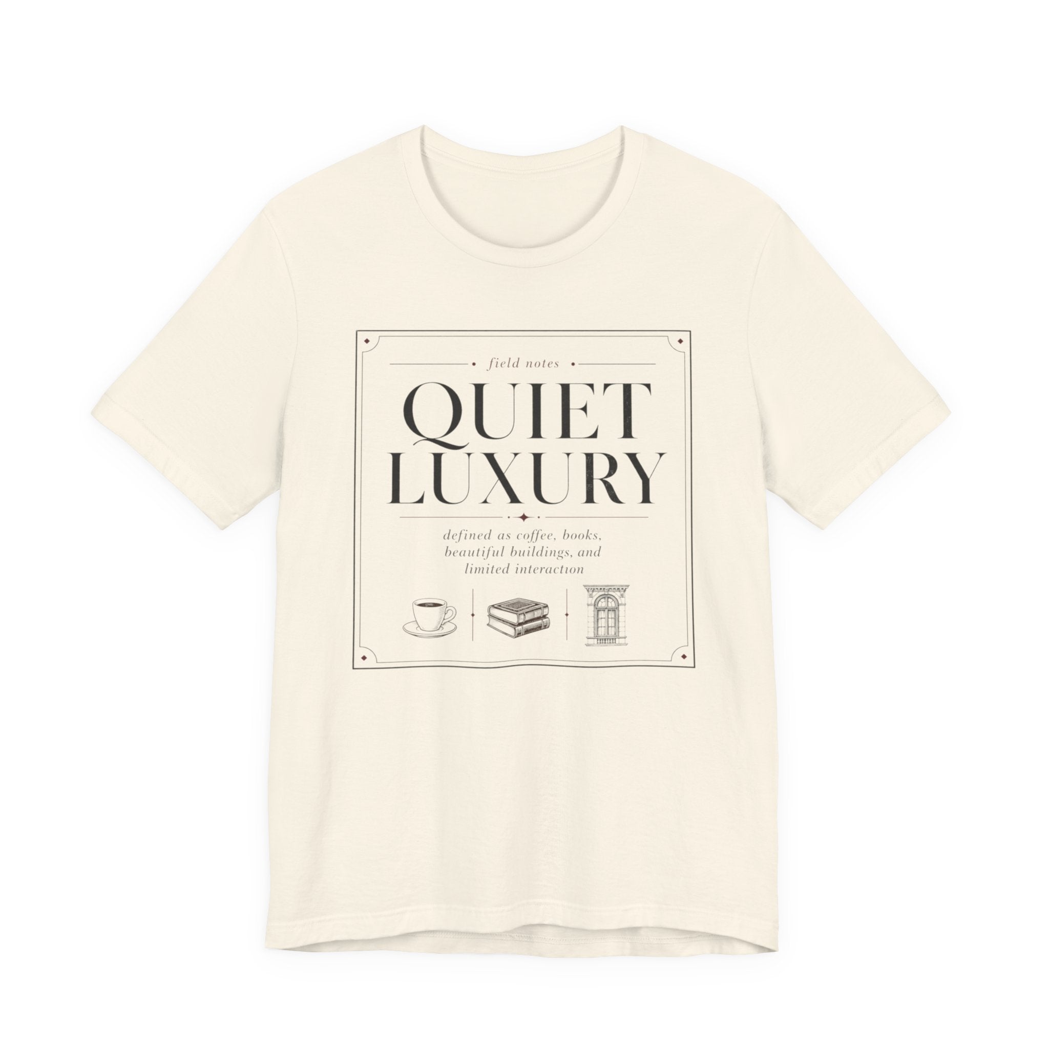 "Quiet Luxury" T-Shirt