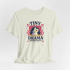 "Tiny Drama Department" T-Shirt