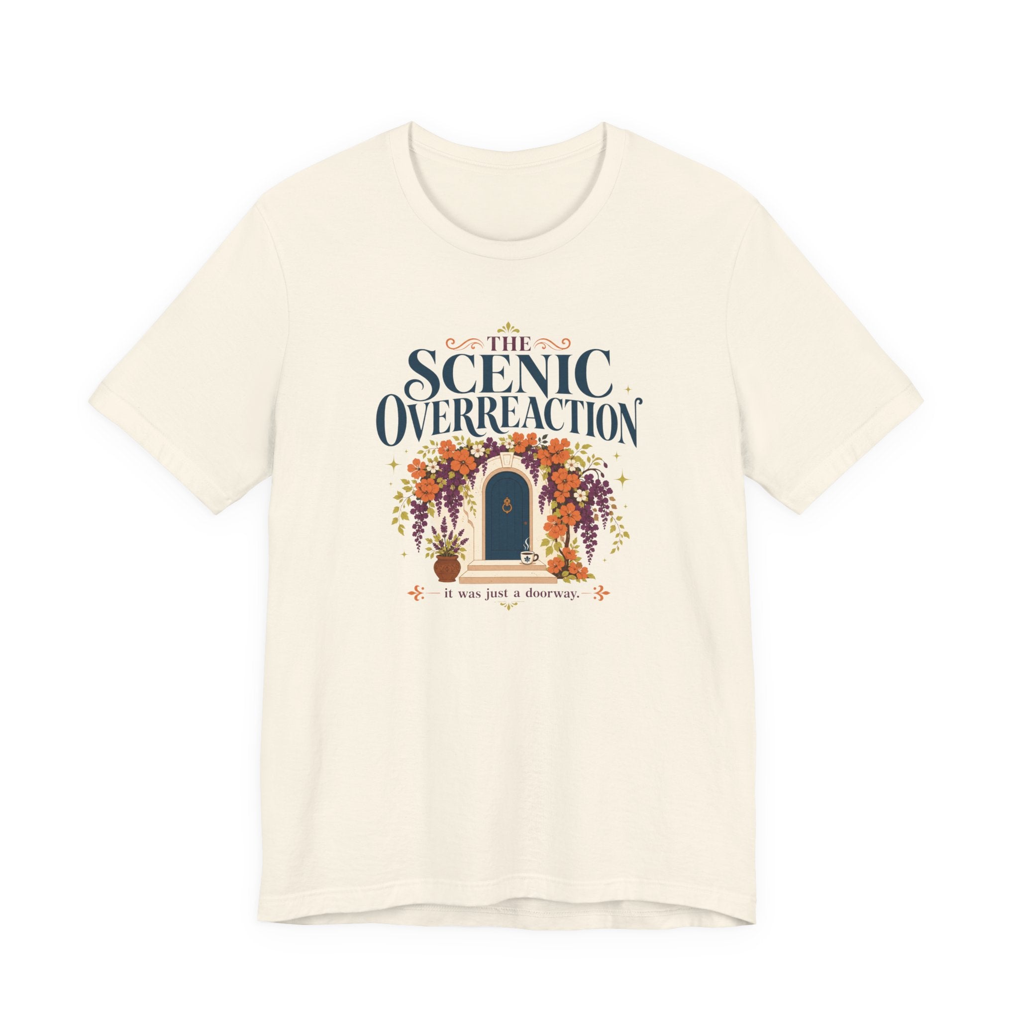 "Scenic Overreaction" T-Shirt