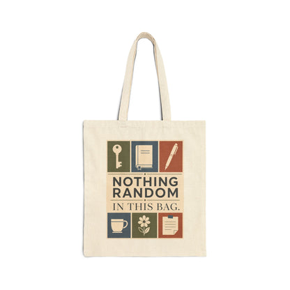 "Nothing Random In This Bag" Tote