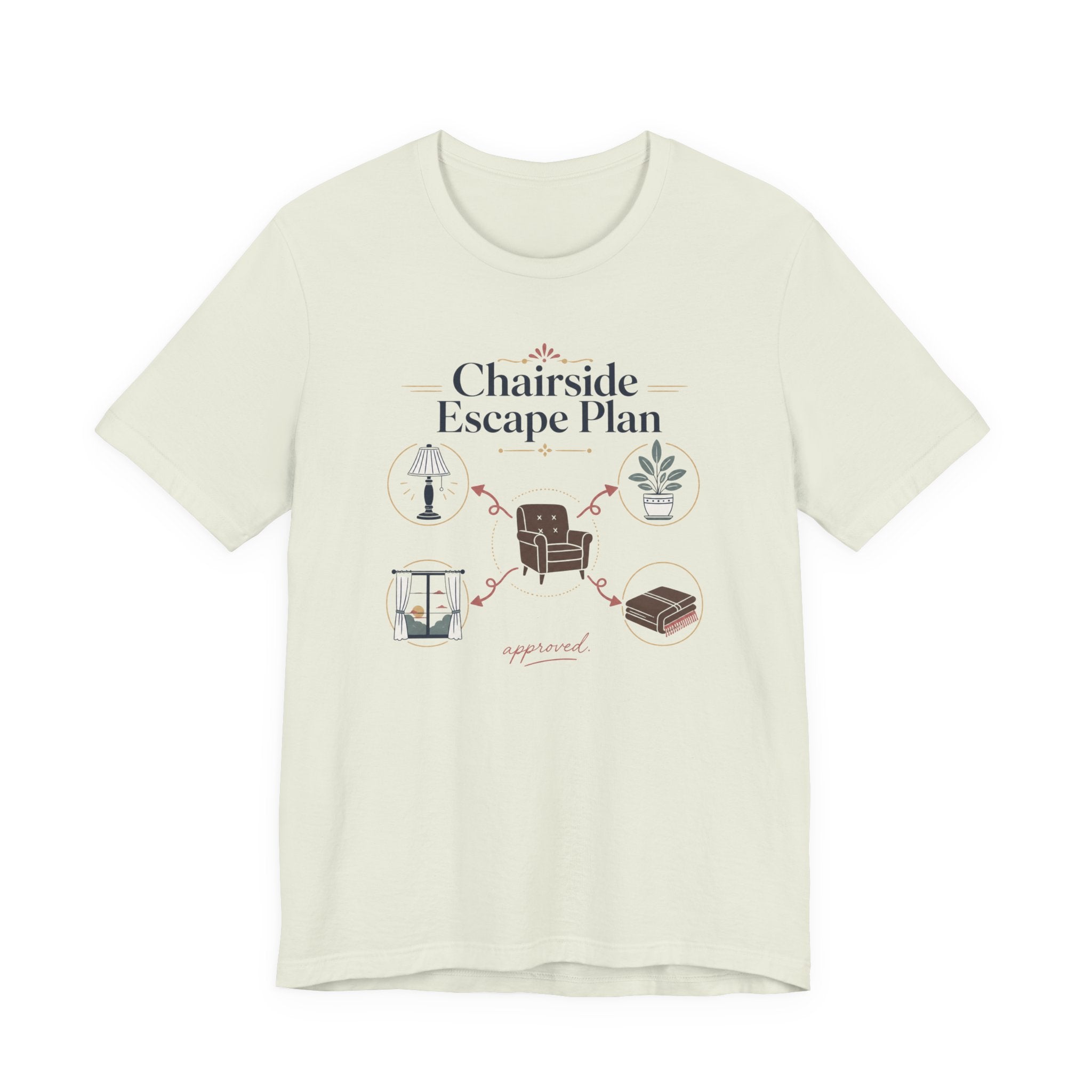 "Chairside Escape Plan" T-Shirt
