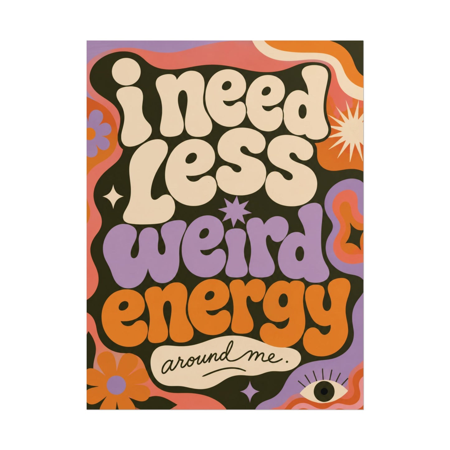 Less Weird Energy - Poster