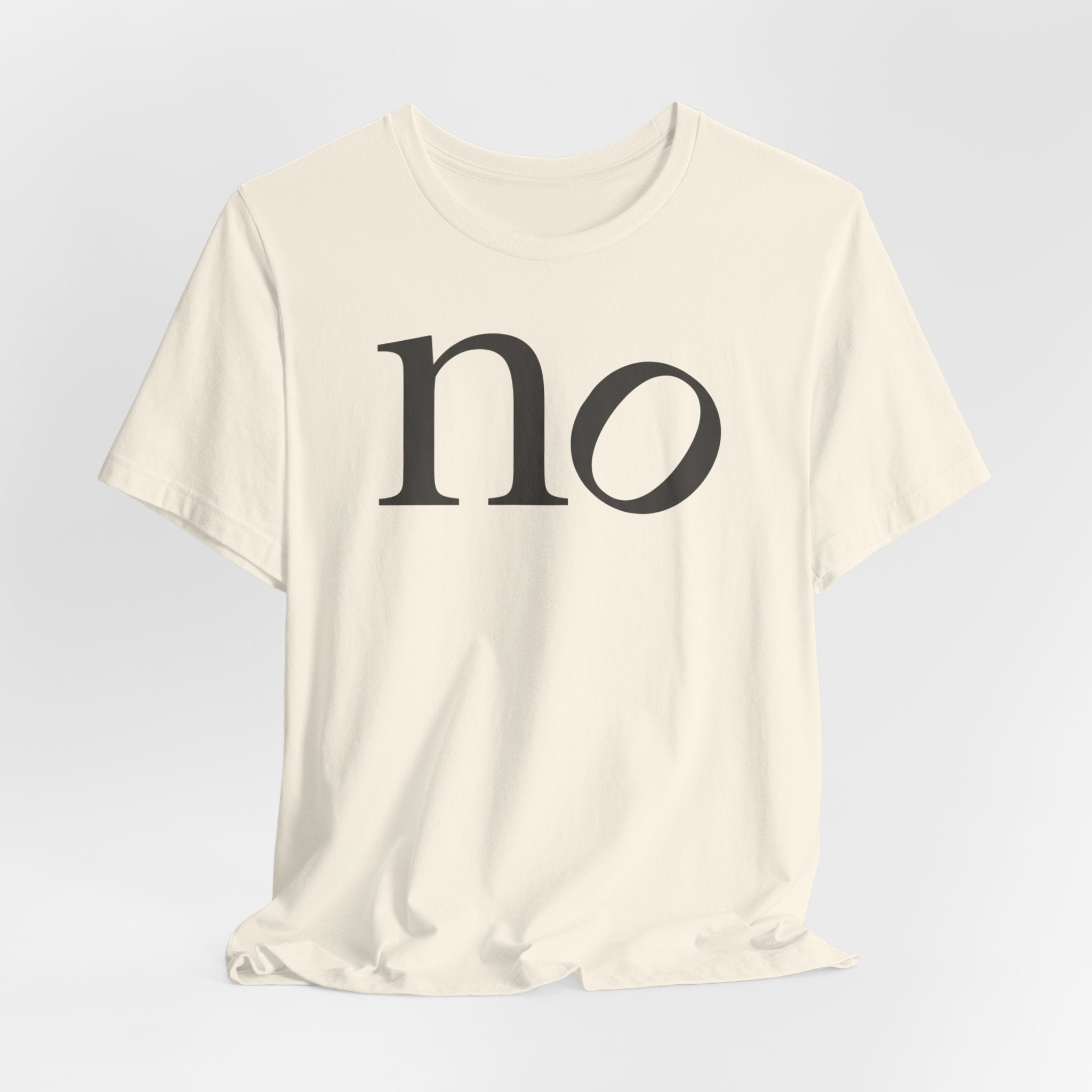 "no" T-Shirt