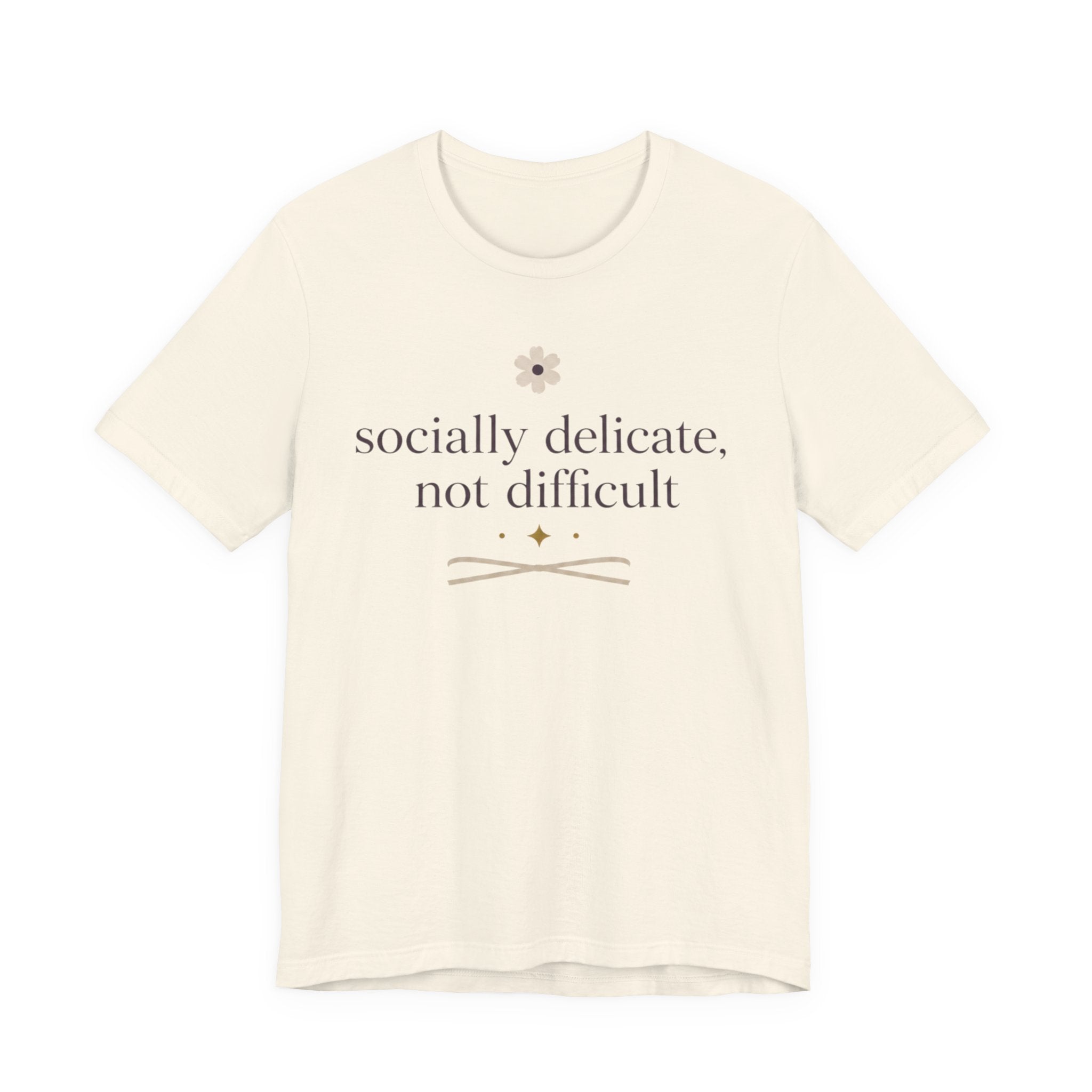 Socially Delicate Not Difficult" T-Shirt